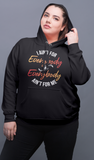 I Ain't For Everybody Hoodie